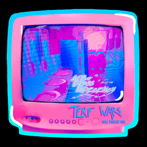 Terf Wars (LP Mix)