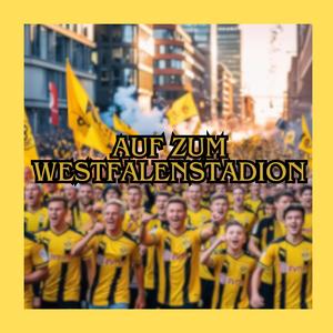 Auf zum Westfalenstadion
