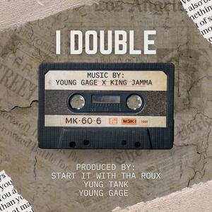 I DOUBLE (feat. KING JAMMA)