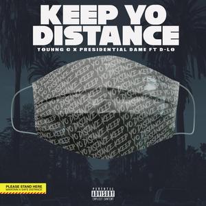 Keep Yo Distance