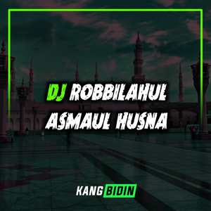 Dj Robbilahul Asmaul Husna