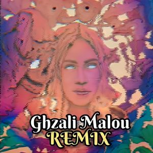 Ghzali malou (Remix)