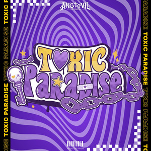 Toxic Paradise ♡