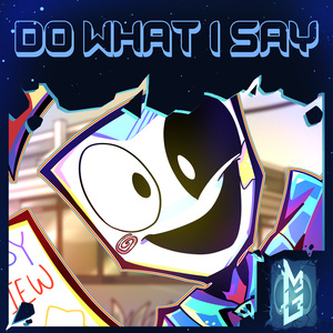 Do What I Say