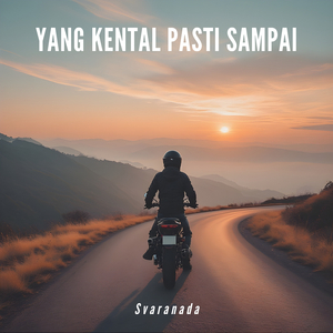 Yang Kental Pasti Sampai