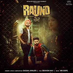 Raund (feat. Gagan Jhinjer & Sekhon Nav)