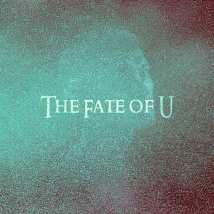 THE FATE OF U (Radio Edit)