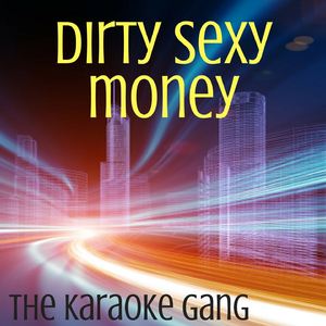 Dirty **** Money (Karaoke Version) (Originally Performed by David Guetta, Charli XCX and French Montana)