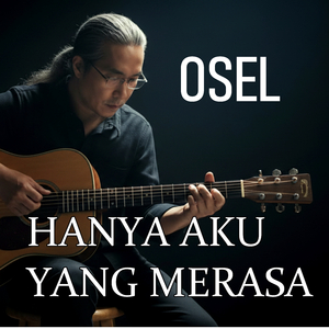 HANYA AKU YANG MERASA
