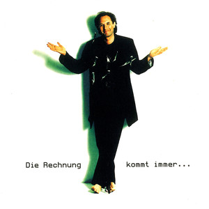 Die Rechnung kommt immer (Wenn man nicht mehr dran denkt)