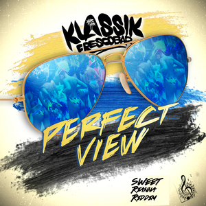 Perfect View (Sweet Rianna Riddim)