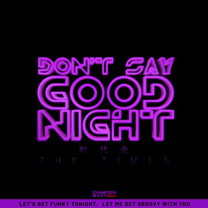 Don't Say Good Night