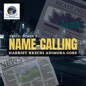 POWER 3 NAME CALLING