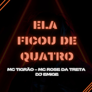 Ela Ficou de Quatro