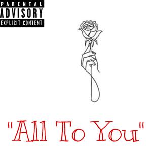 All to You (feat. Stormi)
