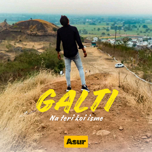 Galti Na Teri Koi Isme