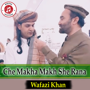 Che Makha Makh She Rana
