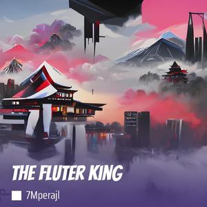 The Fluter King
