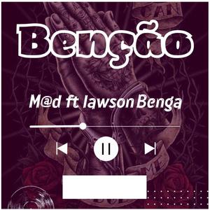 BENÇÃO (feat. Lawson Benga)