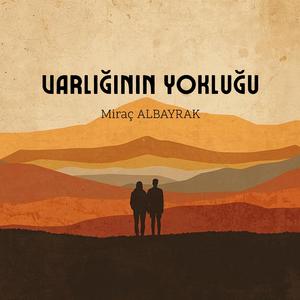 Varlığının Yokluğu