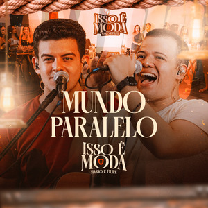 Isso É Moda: Mundo Paralelo (Ao Vivo)