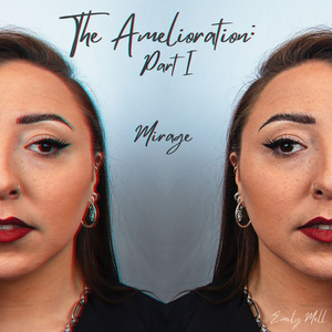 Mirage (The Amelioration Part I)