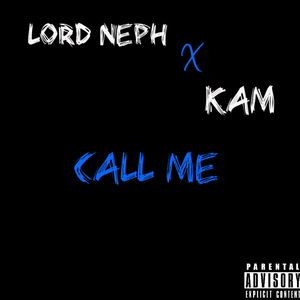 Call Me (feat. KAM)