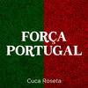 Cuca Roseta - Força Portugal
