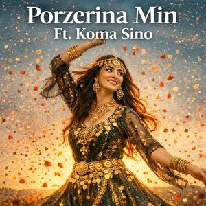 Porzerîna min (feat. Koma Sino)