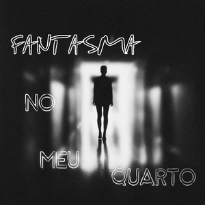 Fantasma no meu quarto