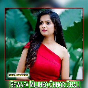 Bewafa Mujhko Chhod Chali