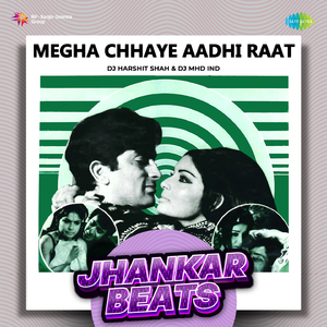 Megha Chhaye Aadhi Raat - Jhankar Beats