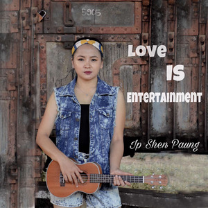 Love Is Entertainment