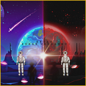 Enyah (Bukan Urusanmu)