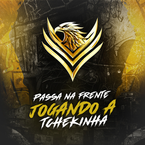 Passa na Frente Jogando a Tchekinha
