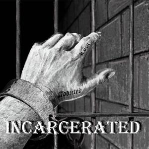 Incarcerated
