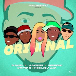 Original (feat. Damariscrs, La Sabiduria & Montana 70)
