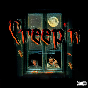Creep'n (feat. ScumGod)