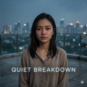 Quiet Breakdown