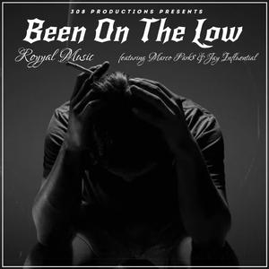 Been On The Low (feat. Marco Park$ & Jay Influential)