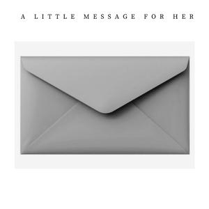 a little message for her