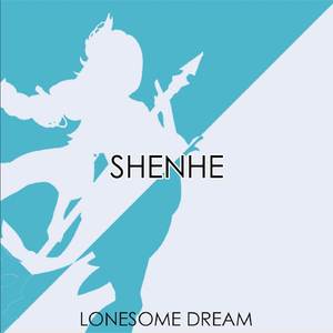 Shenhe: Lonesome Dream (From "Genshin Impact") (Orchestral Version)