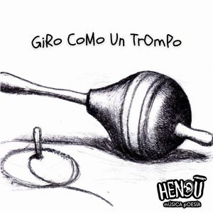 Giro como un trompo