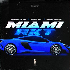 MIAMI RKT (Remix)