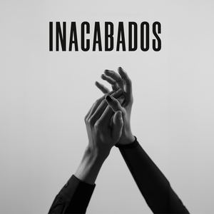 Inacabados
