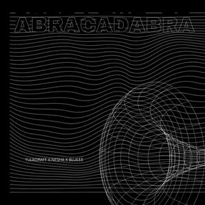 Abracadabra (feat. Nesha & Blue33)