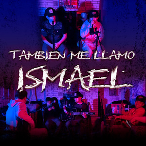 También Me Llamo Ismael