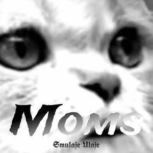 Moms