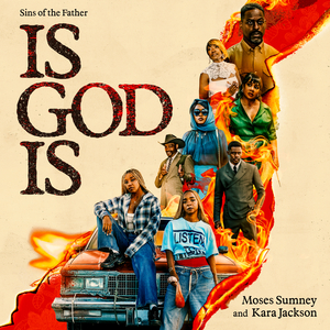 Sins of the Father (From "Is God Is ")
