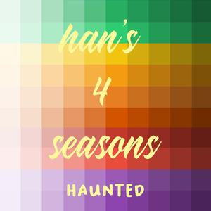 Han's 4 Seasons Haunted